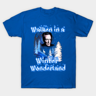 Walken in a winter wonderland T-Shirt