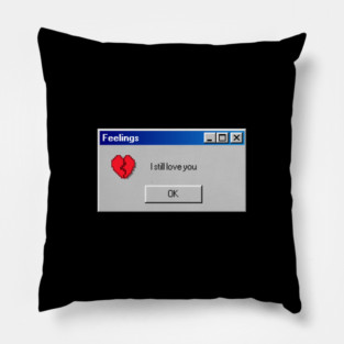 Feelings: I Still Love You Pillow