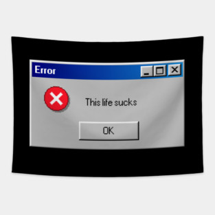 Error: This Life Sucks Tapestry