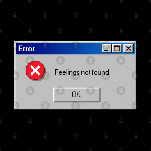 Error: Feelings Not Found by  magiccatto