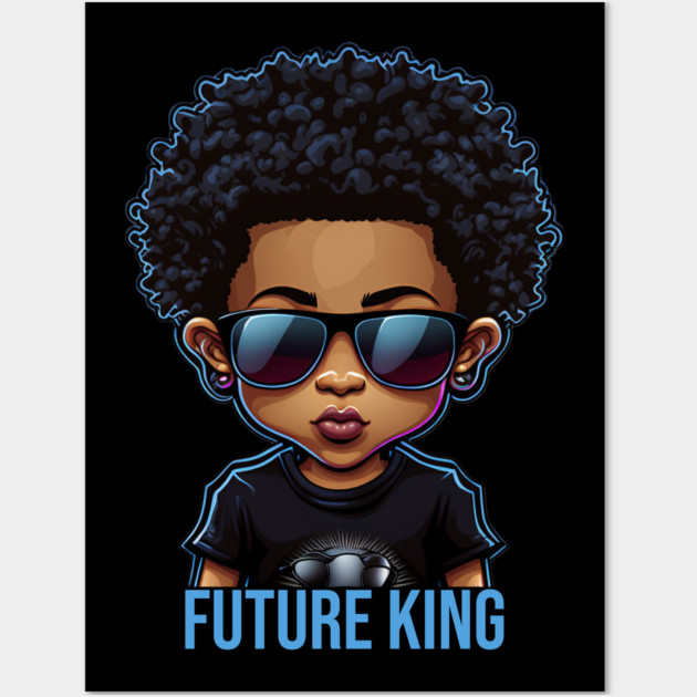 Future King, African American Male child Wall Art by UrbanLifeApparel