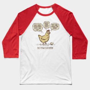 The Fowlosopher Baseball T-Shirt
