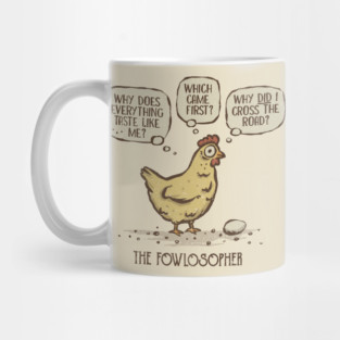 The Fowlosopher Mug