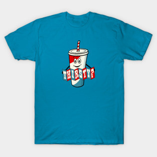 Thirsty T-Shirt