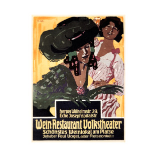 WEIN RESTAURANT VOLKSTHEATER 1908 by Josef R. Witzel German Art Poster T-Shirt