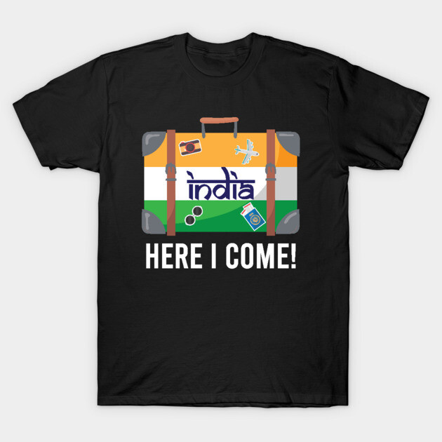 India Here I Come. India Travel India Flag Suitcase Design T-Shirt by alltheprints