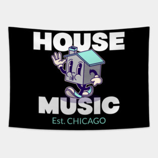 HOUSE MUSIC - Est. CHICAGO Tapestry