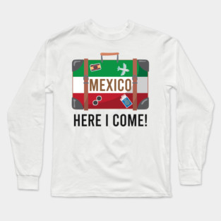 I love Mexico. Mexico flag suitcase travel design Long Sleeve T-Shirt