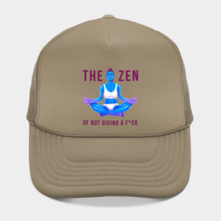 The Zen of Not Giving a Fck Hat