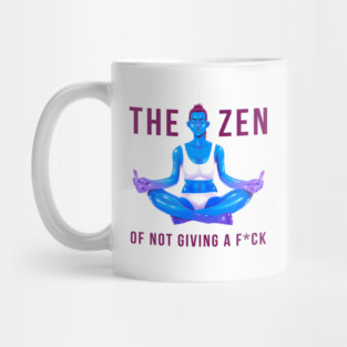 The Zen of Not Giving a Fck Mug