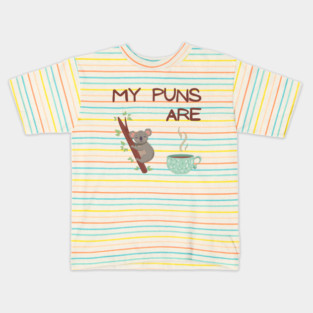 My puns are koala tea Kids T-Shirt