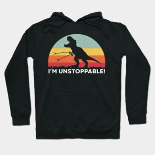 Funny T-Rex I'm Unstoppable Dinosaur Humor Hoodie