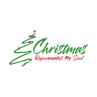 Christmas Rejuvenates My Soul T-Shirt