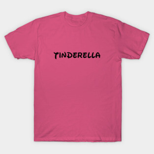 Tinderella T-Shirt