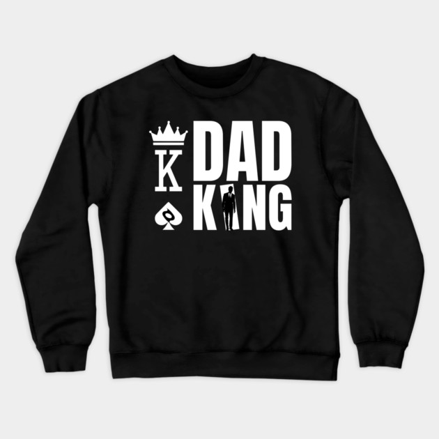 DAD KING Crewneck Sweatshirt by REG