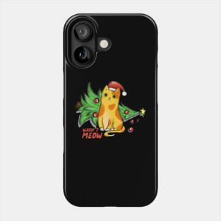Christmas Cat Santa Wasn't Meow Phone Case