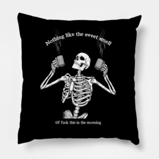 So Bold, Yet So Delicious Pillow