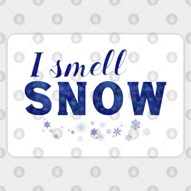 I smell Snow Sticker by Stars Hollow Mercantile