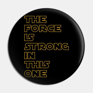 THE FORCE Pin