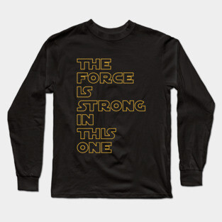 THE FORCE Long Sleeve T-Shirt