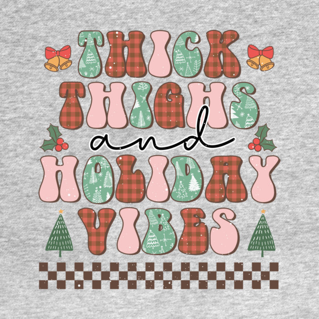 Thick thighs and holiday vibes by The WYLD Tribe