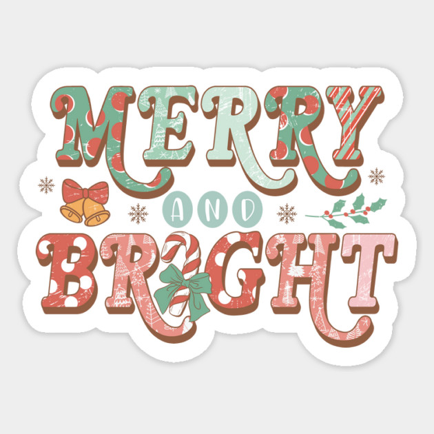Merry And Bright Christmas Gifts Sticker by The WYLD Tribe