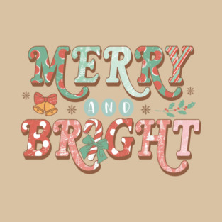 Merry And Bright Christmas Gifts T-Shirt