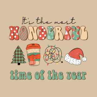 It's the most wonderful time of the year T-Shirt