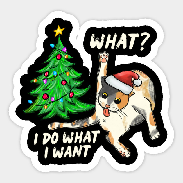 What Cat I Do What I Want Christmas Tree Magnet by The WYLD Tribe