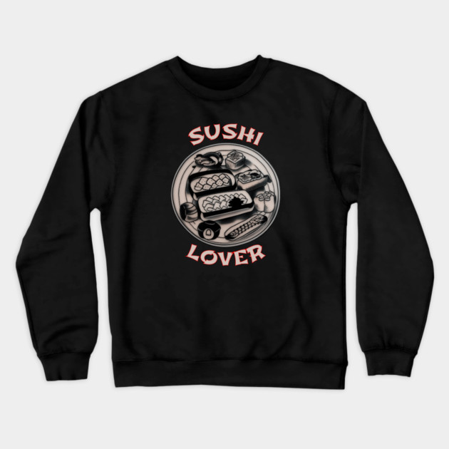 Sushi Lover Crewneck Sweatshirt by REG