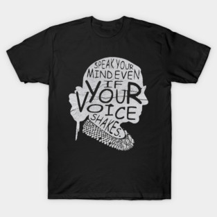 Speak your mind even if your voice shakes RBG - Retro T-Shirt