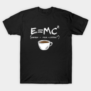 Emc2 coffee T-Shirt