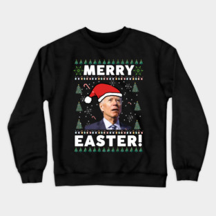 Funny Joe Biden Merry Easter Ugly Christmas Crewneck Sweatshirt