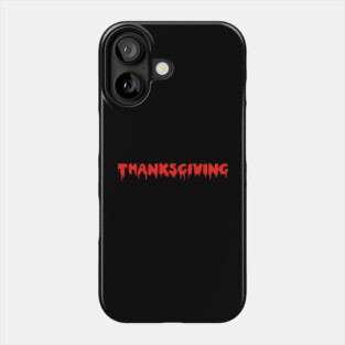 Thanksgiving horror slasher Phone Case