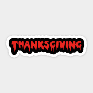 Thanksgiving horror slasher Sticker