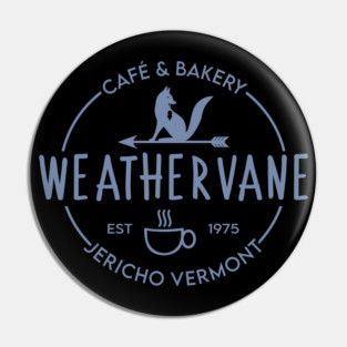 Weathervane Cafe & Bakery Pin