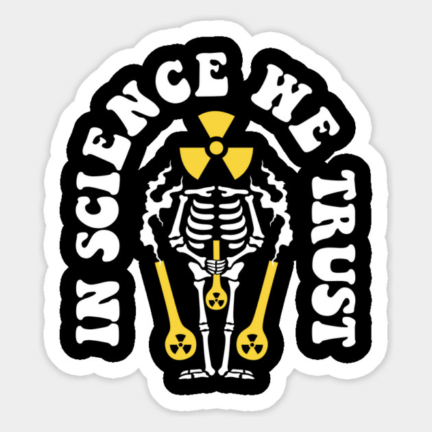 In Science We Trust Magnet by The WYLD Tribe