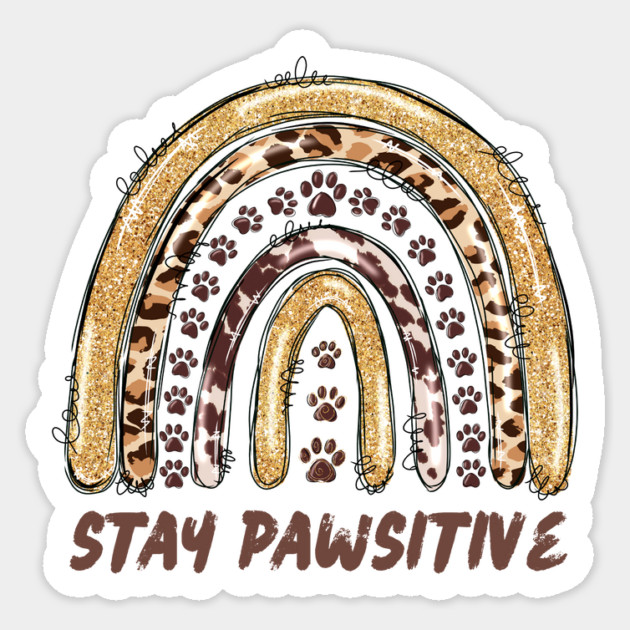 Stay Pawsitive Cheetah Leopard Print Rainbow Sticker by The WYLD Tribe