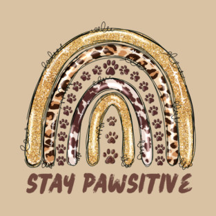 Stay Pawsitive Cheetah Leopard Print Rainbow T-Shirt