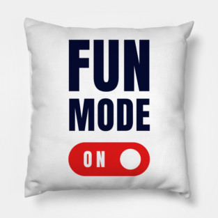 Fun Mode Pillow