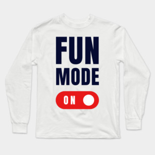 Fun Mode Long Sleeve T-Shirt