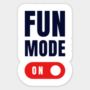 Fun Mode Magnet