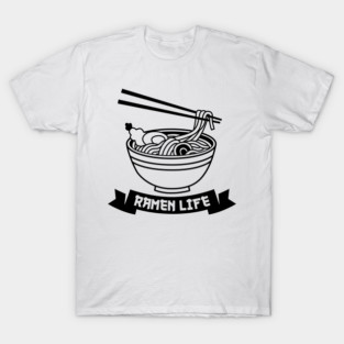 Ramen Life Bowl of Noodles T-Shirt