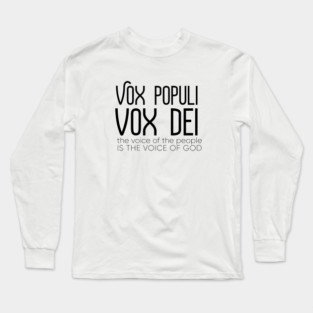 Vox Populi Vox Dei - Elon Musk - Twitter T-Shirt Long Sleeve T-Shirt