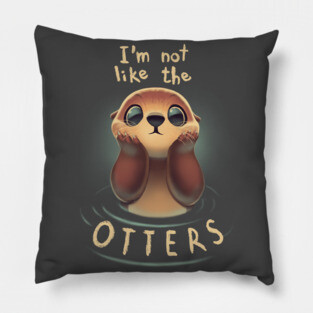 Not like the otters - Funny Animal Pun - Fluffy Animal Pillow