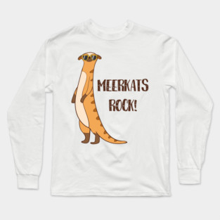 Meerkats Rock! Funny Cute Meerkat Love Long Sleeve T-Shirt