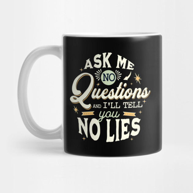 No questions No lies by REG
