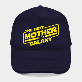 The Best Mother In The Galaxy Gift For Mothers Day Hat