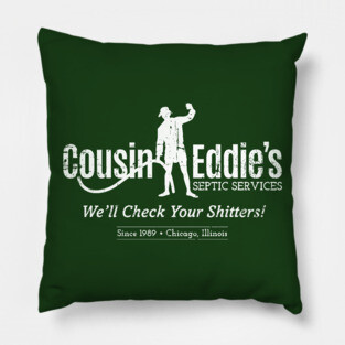 Cousin Eddie's Septic Services (white print) Pillow