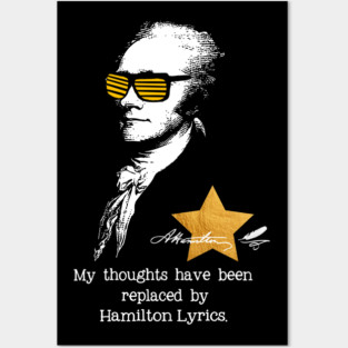 My thoughts have been replaced by Hamilton lyrics Posters and Art